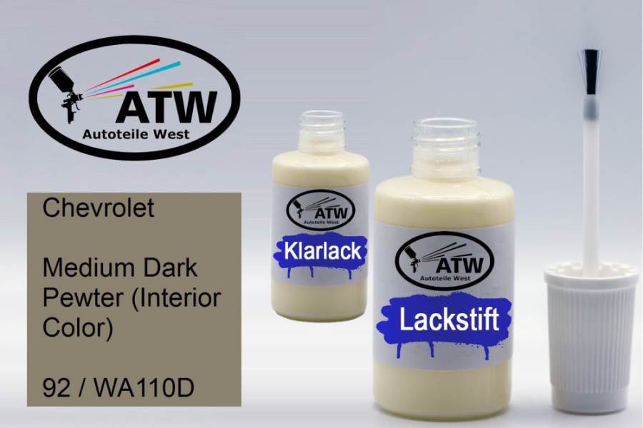 Chevrolet, Medium Dark Pewter (Interior Color), 92 / WA110D: 20ml Lackstift + 20ml Klarlack - Set, von ATW Autoteile West.